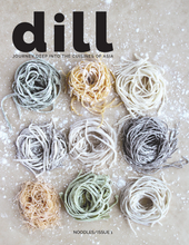 Dill Magazine Issue 1: Noodles